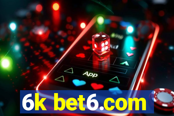 6k bet6.com